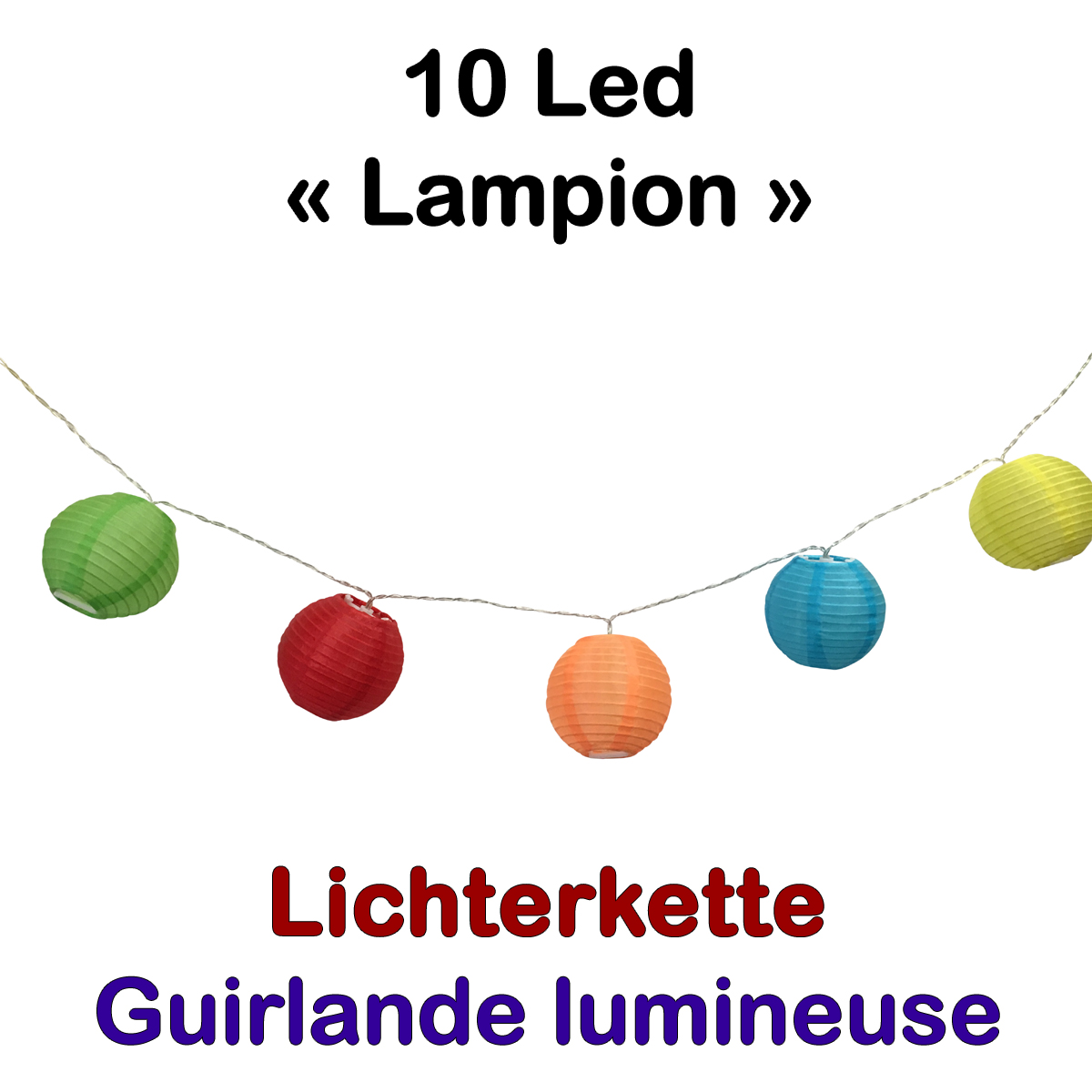 Lichterkette 10 Led Lampions Bunt - Leuchtkette LED für den Aussenbereich mit Batterie und Timer